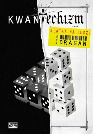 Andrzej Dragan: Kwantechizm, czyli klatka na ludzi