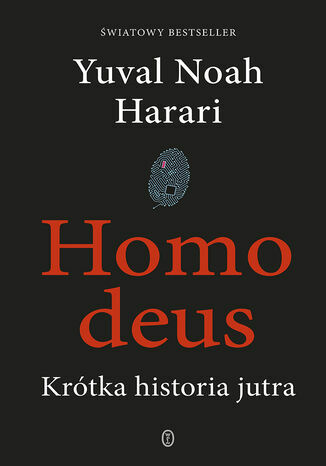 Yuvai Noah Harari: Homo deus. Krtka historia jutra